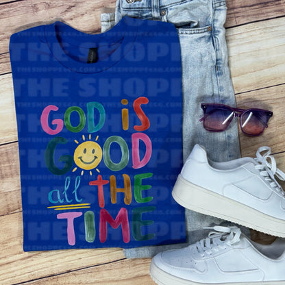 GOD IS GOOD ALL THE TIME