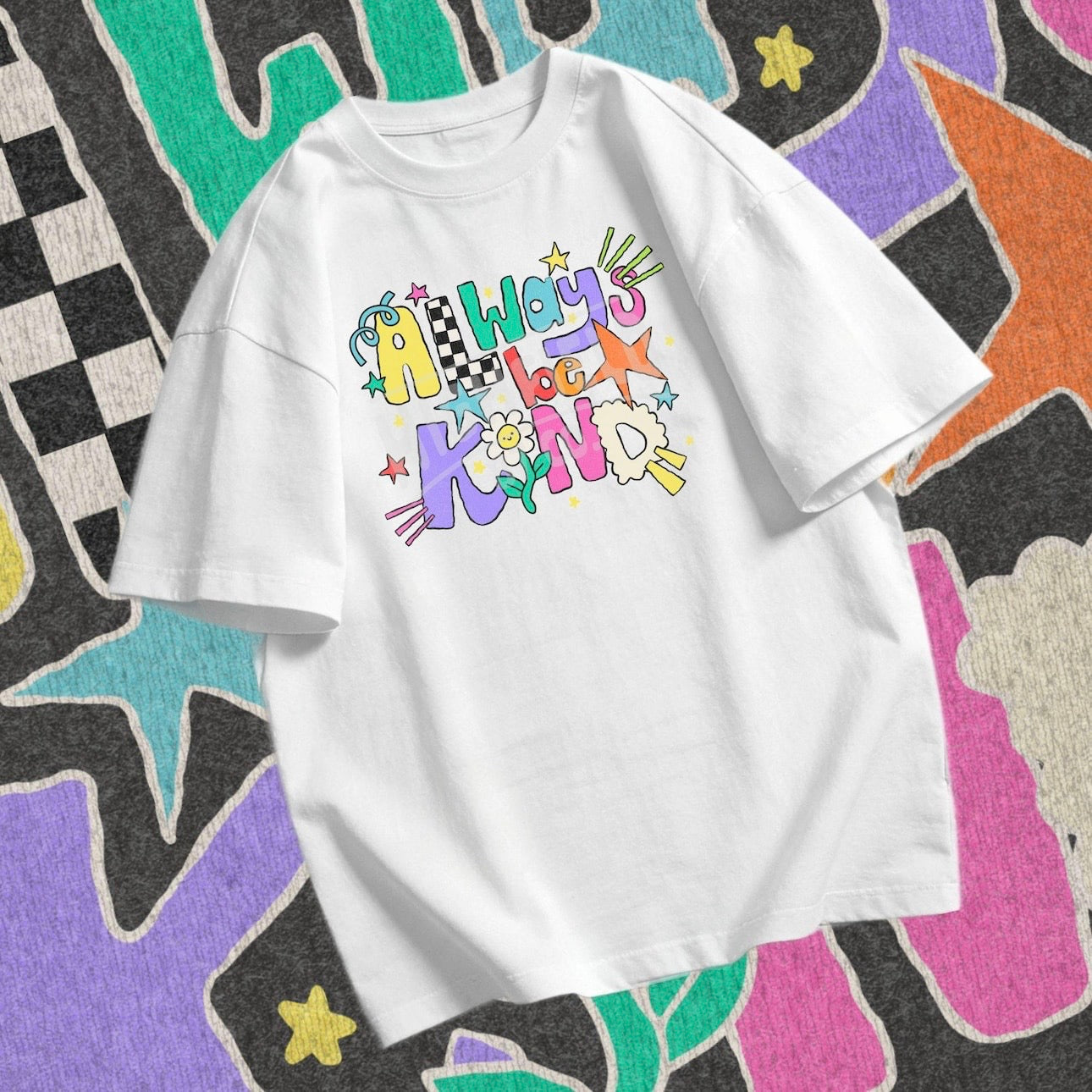 ALWAYS BE KIND (BACK TO SCHOOL SHOPPE DROP)