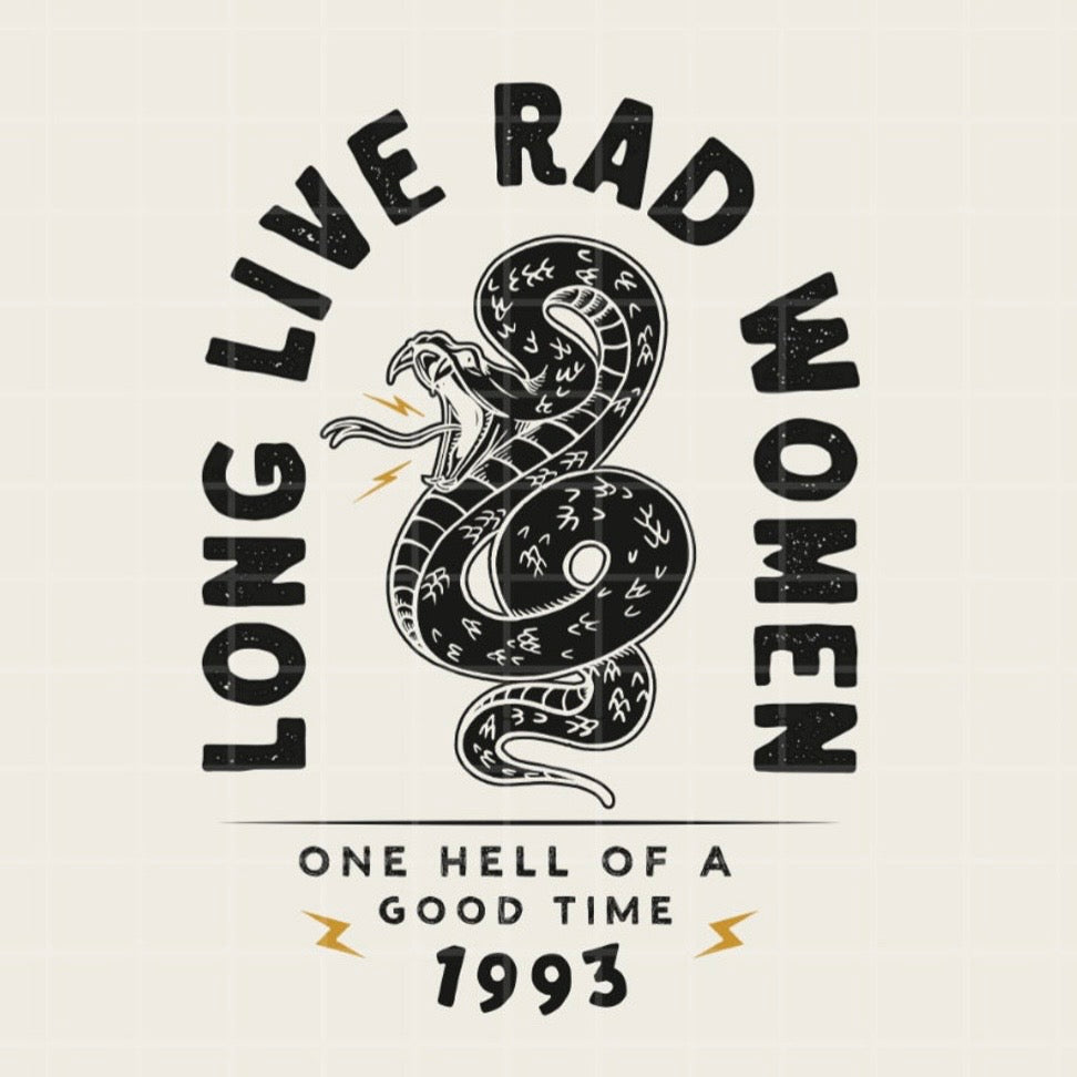 LONG LIVE RAD WOMEN (SHOPPE SCORE)