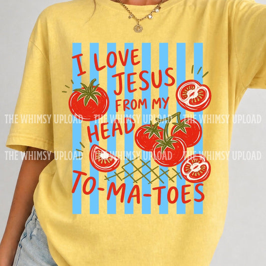 I LOVE JESUS FROM MY HEAD TO-MA-TOES (SHOPPE SCORE)