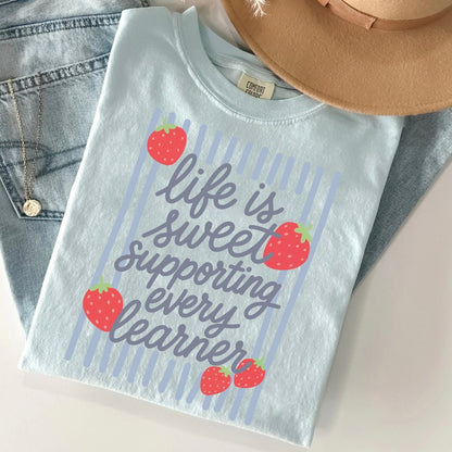 LIFE IS SWEET SUPPORTING EVERY LEARNER (SHOPPE DROP)