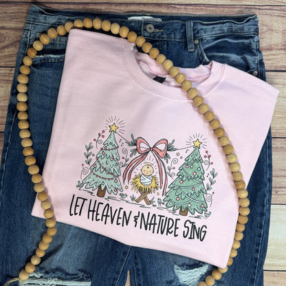 LET HEAVEN & NATURE SING