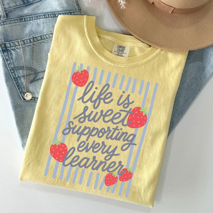 LIFE IS SWEET SUPPORTING EVERY LEARNER (SHOPPE DROP)