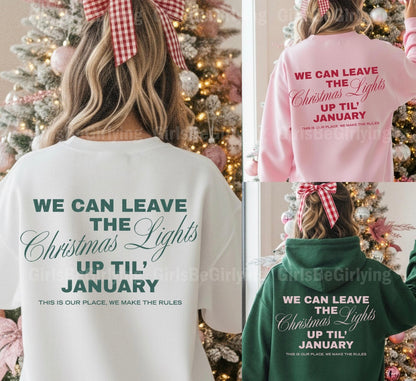 WE CAN LEAVE THE CHRISTMAS LIGHTS UP UNTIL JANUARY (SHOPPE SAMPLE)