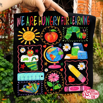 WE ARE HUNGRY FOR LEARNING (BACK TO SCHOOL SHOPPE DROP)