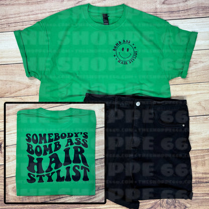 SOMEBODY’S BOMB A$$ HAIR STYLIST