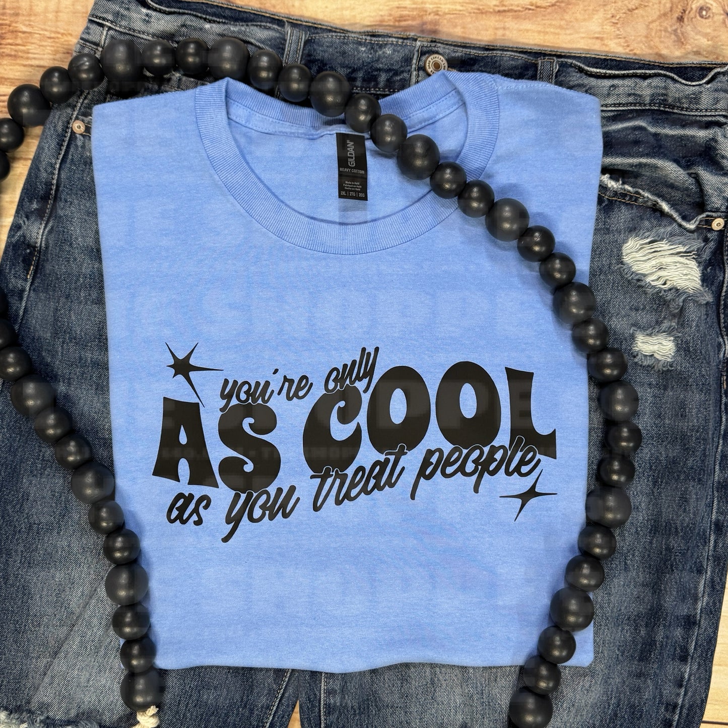 YOU’RE ONLY AS COOL AS YOU TREAT PEOPLE