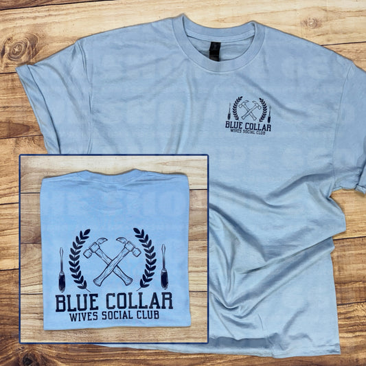 BLUE COLLAR SOCIAL WIVES CLUB