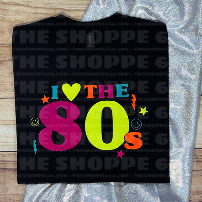 I LOVE THE 80s