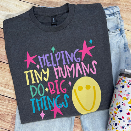 HELPING TINY HUMANS DO BIG THINGS
