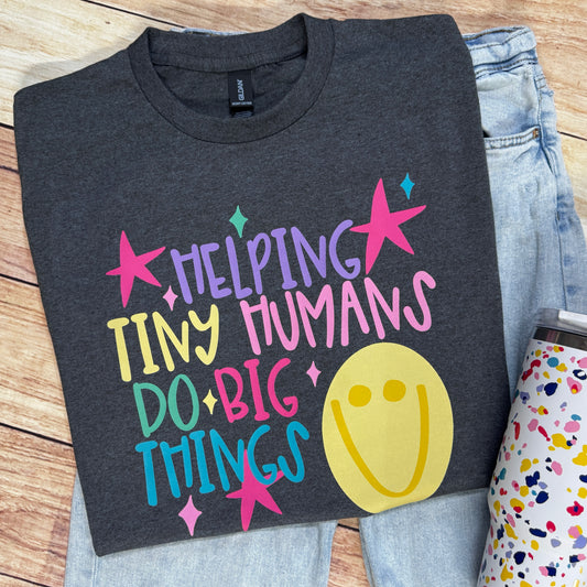 HELPING TINY HUMANS DO BIG THINGS