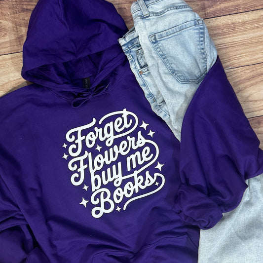 FORGET FLOWERS BUY ME BOOKS