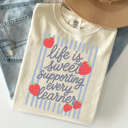 LIFE IS SWEET SUPPORTING EVERY LEARNER (SHOPPE DROP)