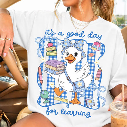 IT’S A GOOD DAY FOR LEARNING GOOSE (SHOPPE DROP)