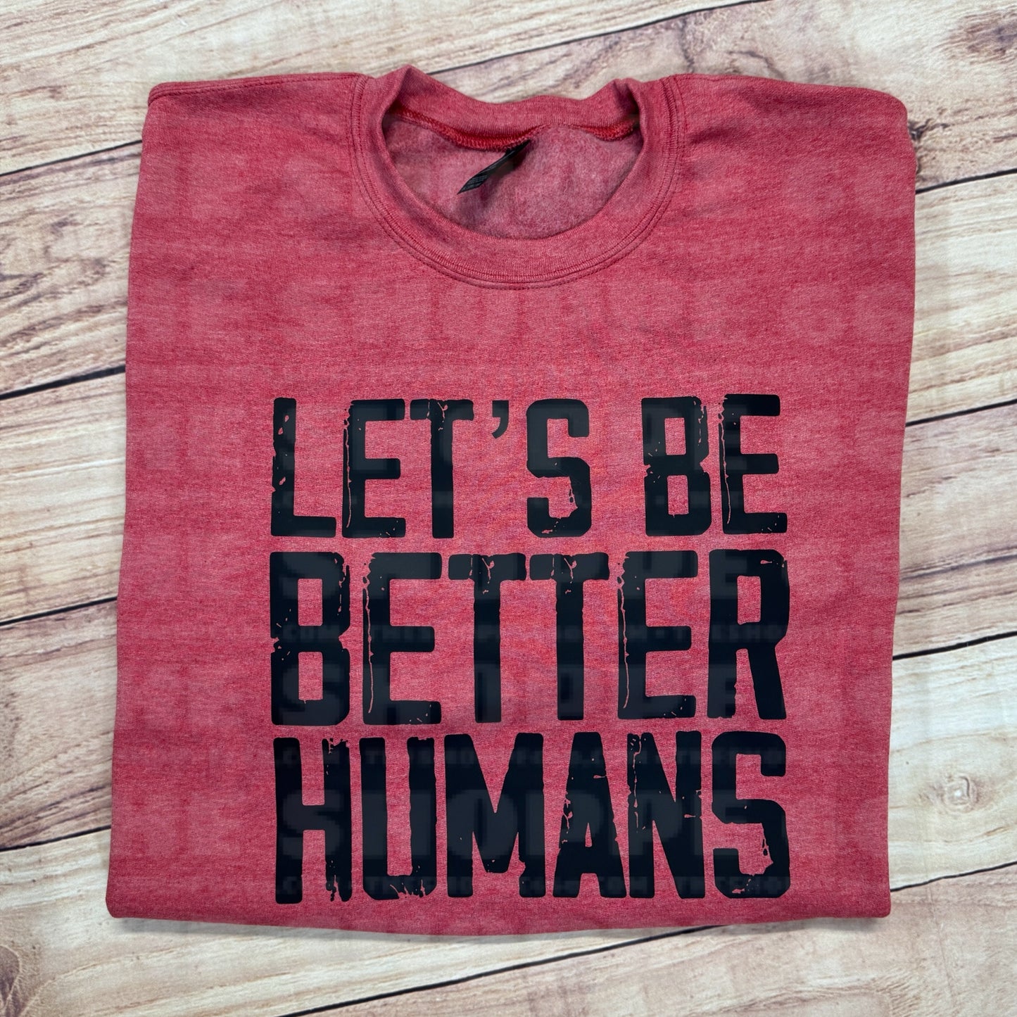 LET’S BE BETTER HUMANS