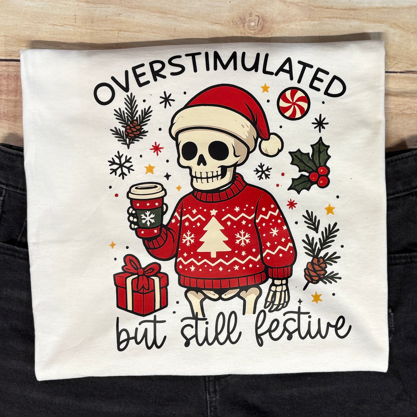 OVERSTIMULATED BUT STILL FESTIVE