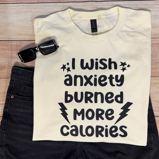 WISH ANXIETY BURNED MORE CALORIES