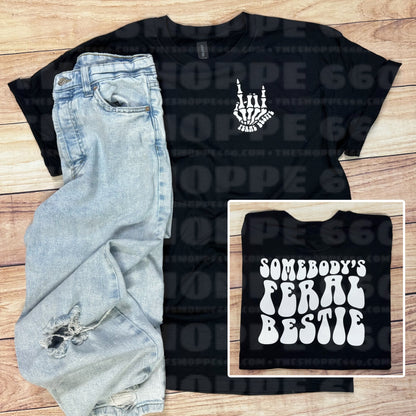 SOMEBODY’S FERAL BESTIE