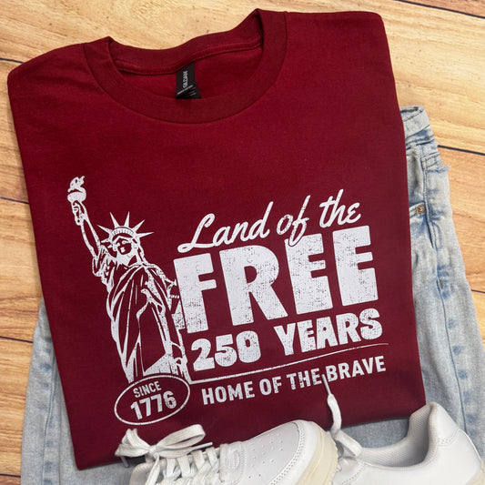 LAND OF THE FREE 250 YEARS