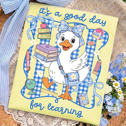 IT’S A GOOD DAY FOR LEARNING GOOSE (SHOPPE DROP)