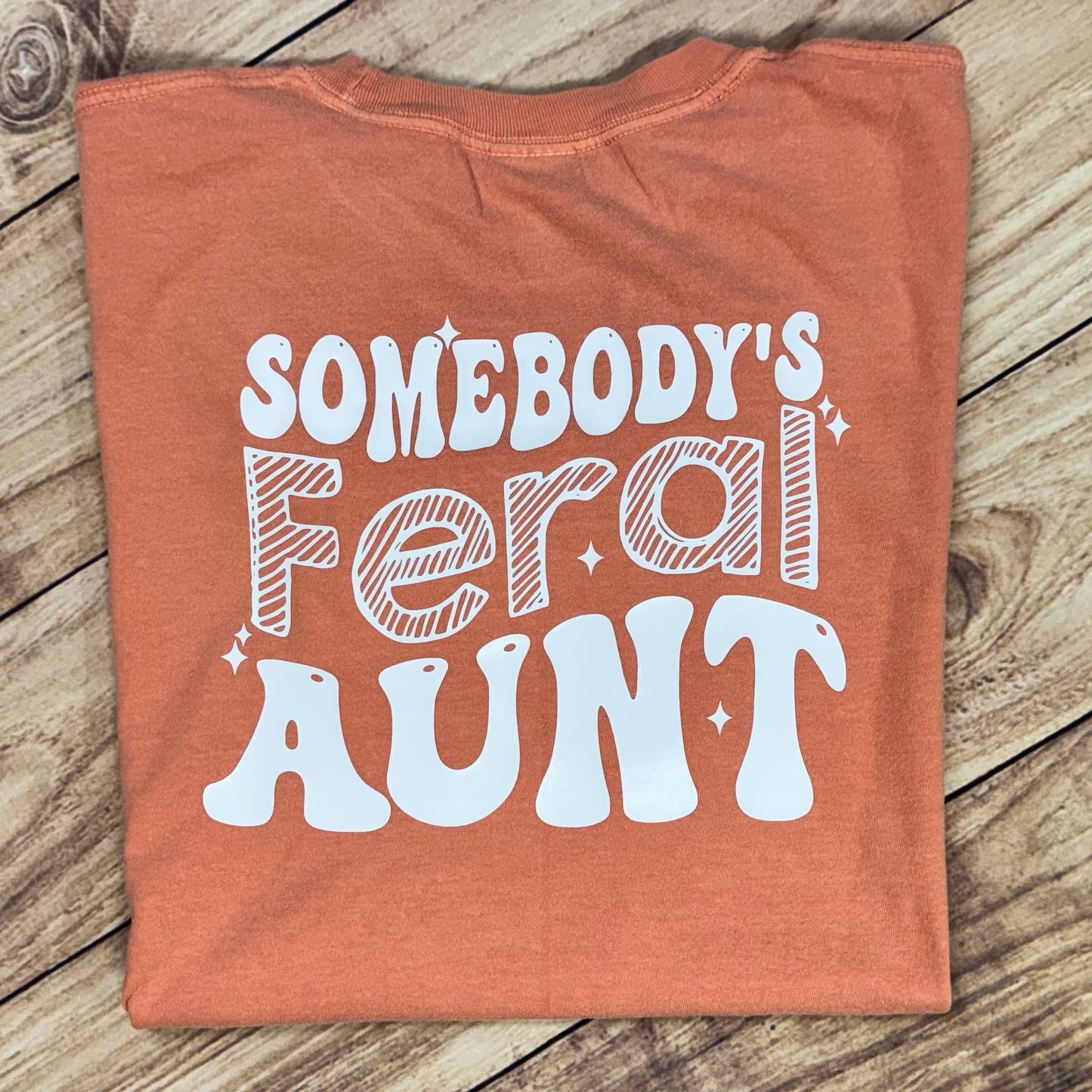 SOMEBODY’S FERAL AUNT