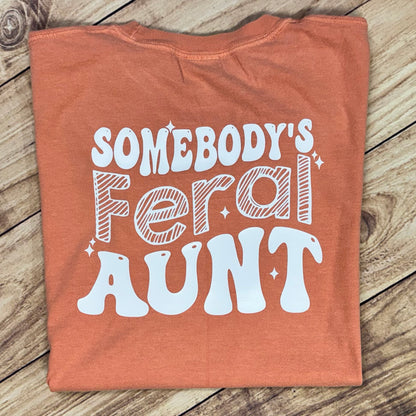 SOMEBODY’S FERAL AUNT