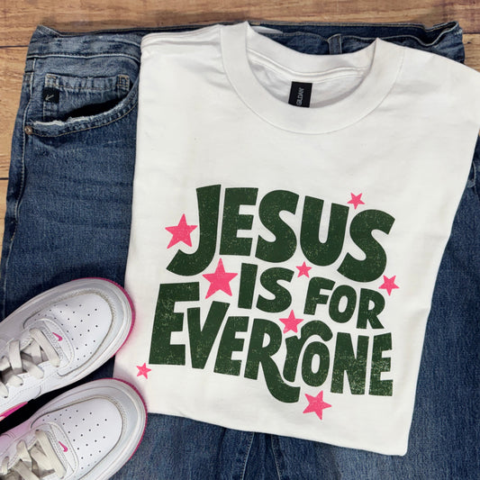 JESUS IS FOR EVERYONE