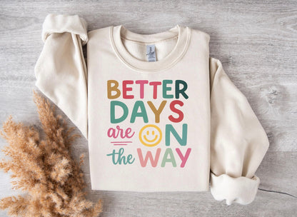 BETTER DAYS ARE ON THE WAY (SHOPPE SAMPLE)