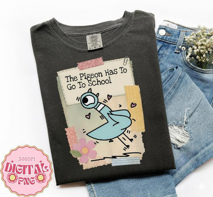 THE PIGEON HAS TO GO TO SCHOOL (BACK TO SCHOOL SHOPPE DROP)