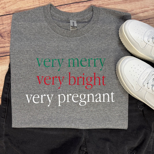 VERY MERRY VERY BRIGHT VERY PREGNANT