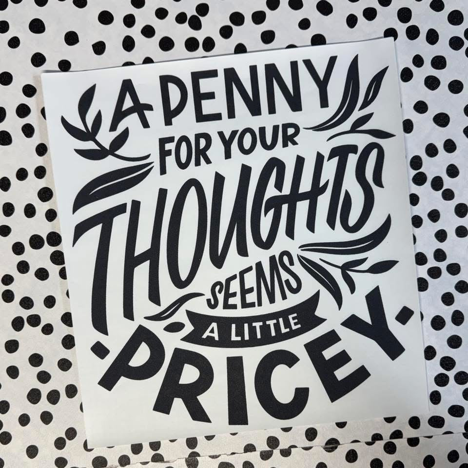 A PENNY FOR YOUR THOUGHTS