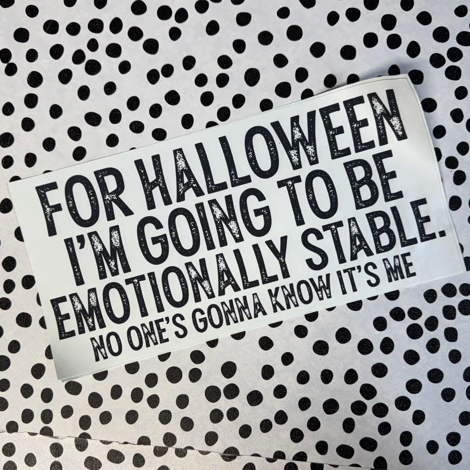 FOR HALLOWEEN I’M GOING TO BE..