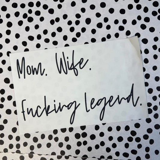 MOM WIFE LEGEND
