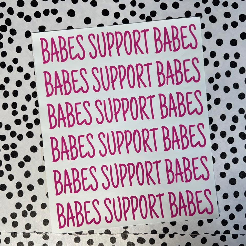 BABES SUPPORT BABES