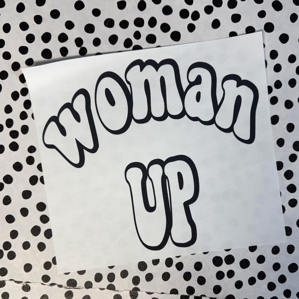 WOMAN UP